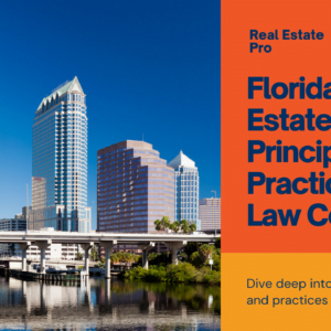 Florida Real Estate Principles, Practices & Law Online Course