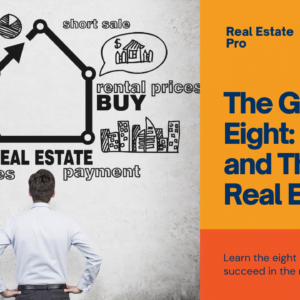 The Great Eight: 8 Things You Must Do to Survive and Thrive in Real Estate OnDemand Course